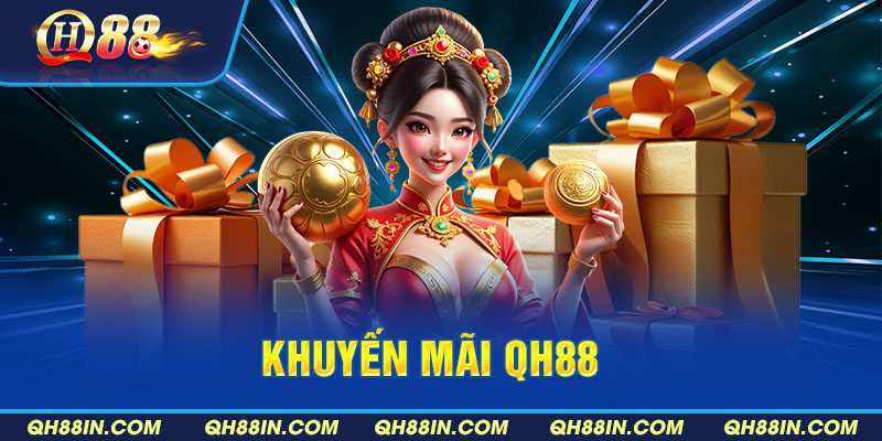 Khuyến mãi nổi bật QH88